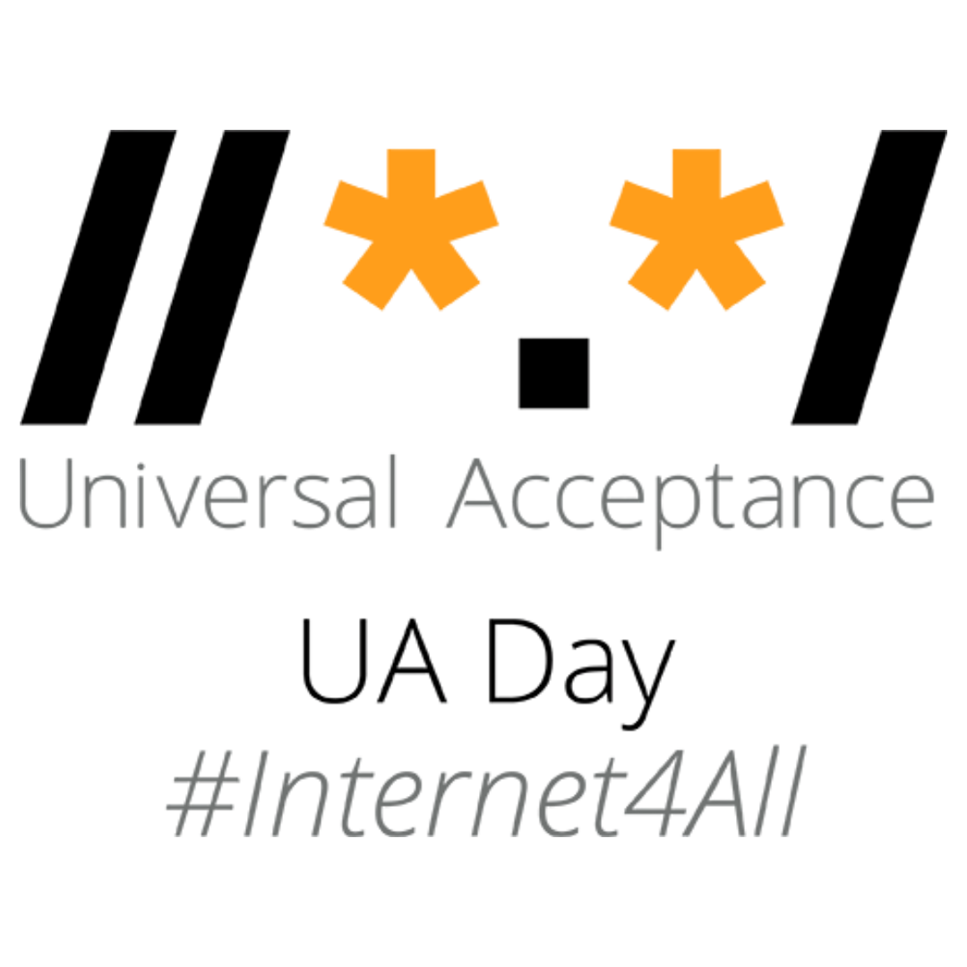 UA DAY #INTERNET4ALL 2 Universal Acceptance - UA Day #Internet4All