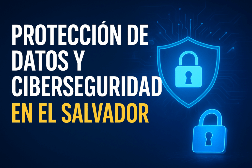el salvador. increible Avance en la Protección de Datos y Ciberseguridad en el 2024 1 El Salvador